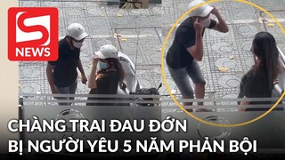 Xôn xao cảnh chàng trai đau đớn khi phát hiện bạn gái phản bội dù đã bỏ tất cả để 'nuôi' suốt 5 năm?