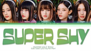 Newjeans Super Shy Lyrics (새로운 청바지 Super Shy 가사) Color Coded Lyrics