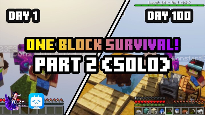 Surviving 100 days in one block Part 2