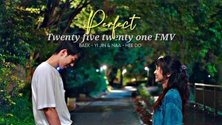 Twenty five Twenty one FMV | Perfect | baek yijin & naa hee do