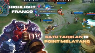 Highlight "Satu Tarikan Satu Poin Hilang" Franco | Mobile Legend Bang Bang - MTPY_game