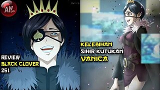 Kelebihan Sihir Kutukan Vanica | Black Clover 251