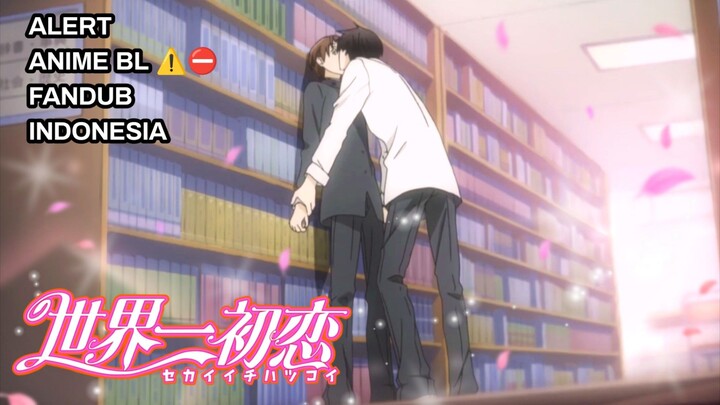 [ FANDUB INDO ] BL Anime⛔ Romantisnya - Sekaiichi Hatsukoi OVA