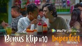 IMPERFECT The Series - Klip 10 "BIMA SUKA MARIA"