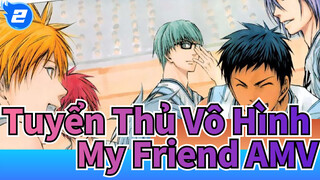 My Friend - Spyair | Kuroko & Kỷ nguyên kỳ diệu_2