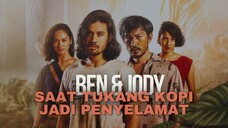 FULL BEN & JODY | ADA KOPI ADA NYAWA, TUKANG KOPI JADI JURUSELAMAT SEMESTA