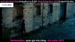 Tóm tắt phim Quản gia nhà trắng phần 1 #phimhayreview