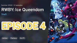 RWBY: Ice Queendom Episode 4 [1080p] [Eng Sub] | RWBY: Hyousetsu Teikoku