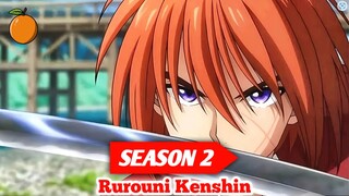 Resmi Diumumkan‼️ Jadwal Rilis Anime Rurouni Kenshin Season 2