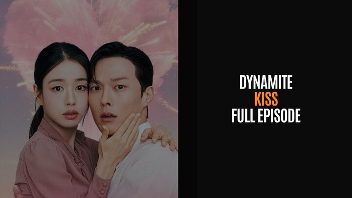 DYNAMITE KISS (2025) | FULL EPISODE | DUB INDO