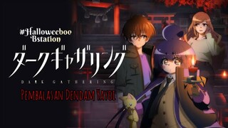 [Fandub Indonesia] Dark Gathering - PEMBALASAN DENDAM YAYOI