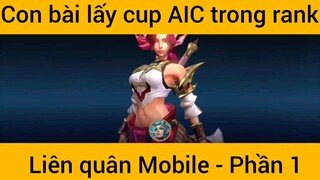 Con bài lấy cup AIC trong rank Liên quân mobile #1