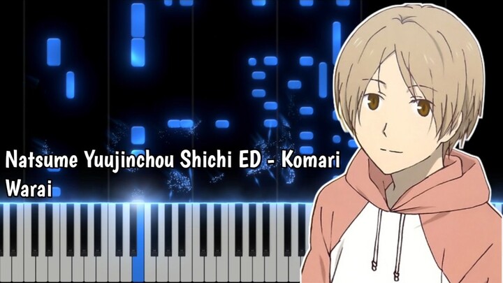 Natsume Yuujinchou Shichi ED - Komari Warai (Piano Cover)