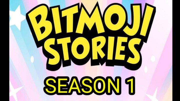Bitmoji stories season 1