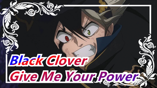 [Black Clover] Give Me Your Power, Demon!