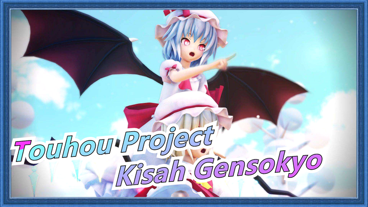 [Touhou Project MMD] Kisah Gensokyo EP1 Pertemuan Di Koumakan