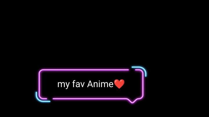 My Fav Anime🔥