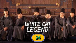 🇨🇳 [2024] ₩Ⱨł₮Ɇ CAT LEGEND | EPISODE 24