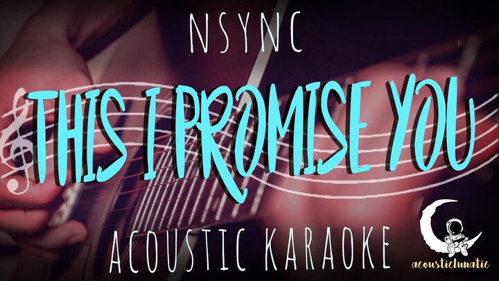 THIS I PROMISE YOU - Music Travel Love (NSYNC Original)( Acoustic Karaoke )