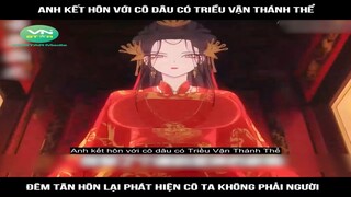 Anh kết hôn với cô dâu có triều vận thánh thể, đêm tân hôn lại phát hiện cô ta #reviewtruyentranh