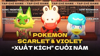 Pokemon Gen 9 "Lên Lịch" ! GOW Ragnarok “Sắp Nổ” & Boss Dark Souls “Ngon” Nhất | TẠP CHÍ GAME #56