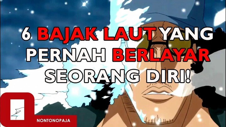 AKAINU LEWAT! 6 Bajak Laut yang Pernah Berlayar Seorang Diri! Mana Favorit Kalian?