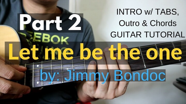Let Me Be The One Guitar Tutorial - Jimmy Bondoc