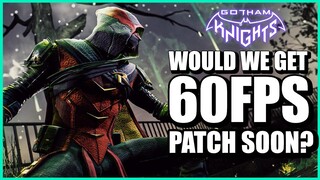 Gotham Knights - The 60FPS Patch Dilemma (Demystifying Optimization)
