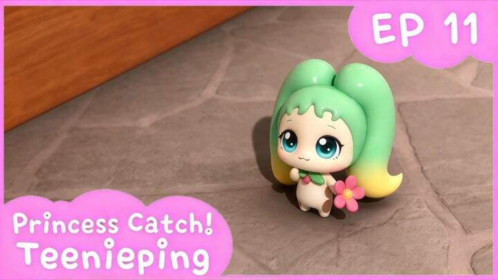 Princess catch teenieping S6 Episode 11 | Version Korean