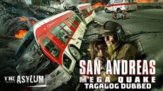 San Andreas Mega Quake (2019) TAGALOG DUBBED