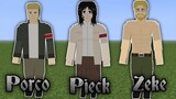 Pieck Finger, Zeke Yeager, Porco Galliard trong Minecraft Attack on Titan