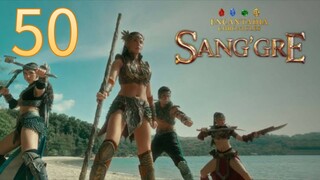 Sang'gre 1 Episode 50.....