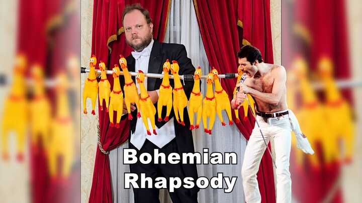 Bohemian Rhapsody [Screaming Chicken Version]