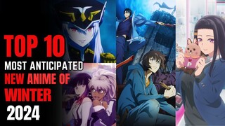 Top 10 Most Anticipated New Anime of Winter 2024