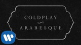Coldplay - Arabesque (Official Lyric Video)