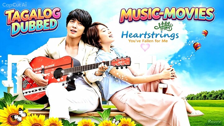 3. TITLE: You've Fallen For Me [2011]/Korean Series Genre: Romance Music Youth Tagalog Dubbed HD