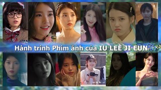 Hành trình Phim ảnh của IU LEE JI EUN