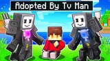 Adopted By TITAN TV Man in Minecraft!