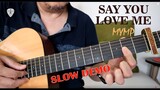 Say You Love Me (MYMP) SLOW DEMO Fingerstyle Guitar Cover