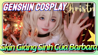 [Genshin, COSPLAY] Skin Giáng Sinh Của Barbara