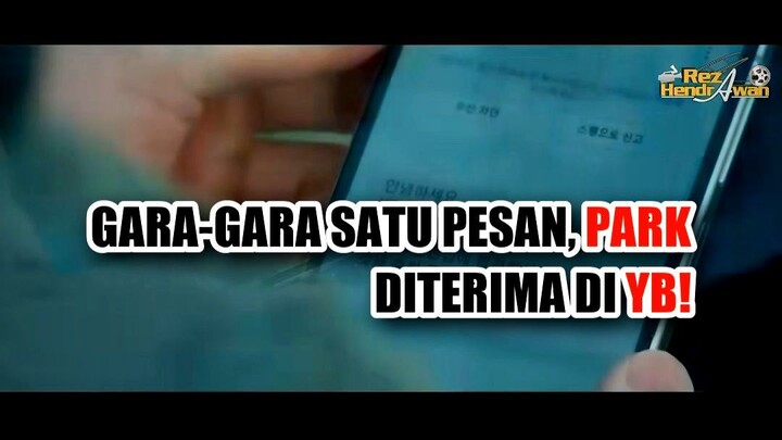 🎯 GARA-GARA SATU PESAN, PARK DITERIMA MAGANG DI YB—TAPI APA RAHASIANYA?