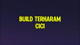 Build TERHARAM Cici di meta sekarang 😱#MLBB #MlbbGoldenMonth #buildcici #cicimlbb