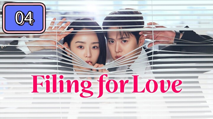 FILING FOR LOVE - EPISODE 4 ( ENG SUB)