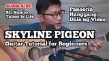 SKYLINE PIGEON | Guitar Tutorial for Beginners (Tagalog)