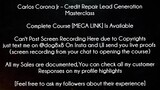 Carlos Corona Jr Course Credit Repair Lead Generation Masterclass download