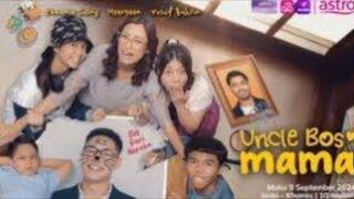 Uncle Bos Mama 2024 (Ep5)