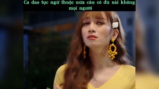 Ca dao tục ngữ thuộc nửa câu có đủ dùg😂