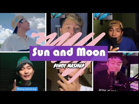 Sun and Moon - Anees (Pinoy Mashup)