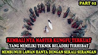 KEMUNCULAN MASTER KUNGFU TERKUAT DARI DUNIA PERSILATAN | Alur Cerita Film