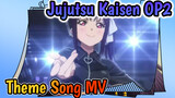 Jujutsu Kaisen OP2 
Theme Song MV